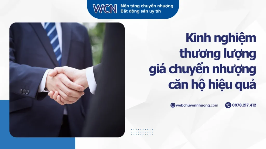 Kinh nghiệm thương lượng giá chuyển nhượng căn hộ hiệu quả: Bí quyết dành cho người mua