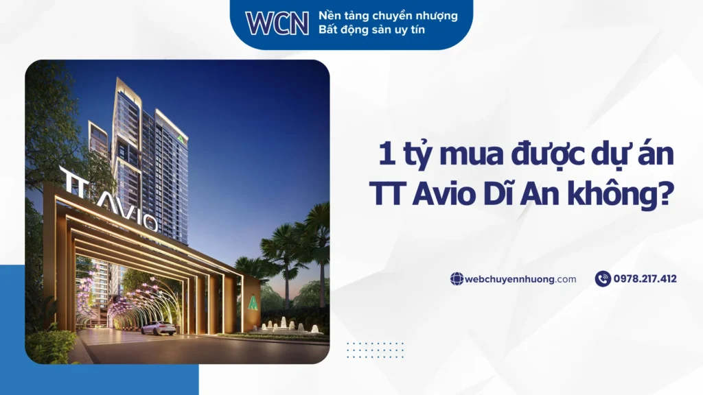 1 tỷ mua được Dự Án TT Avio Dĩ An không?