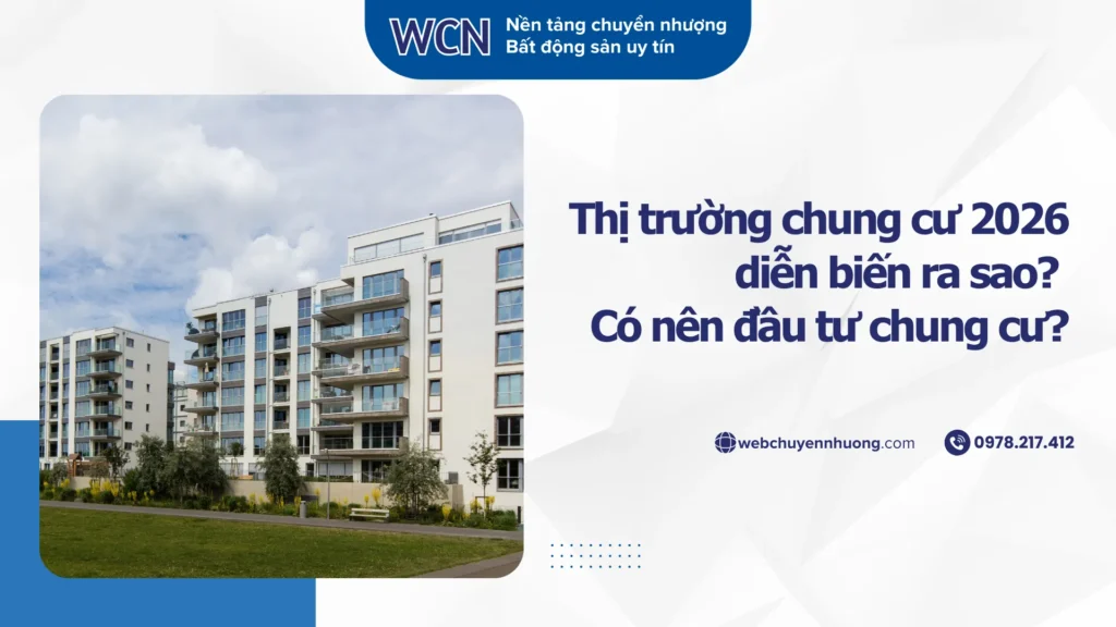 Thị trường chung cư 2026 diễn biến ra sao? Có nên đầu tư chung cư?