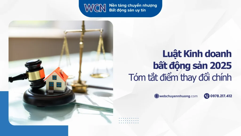 Luật Kinh doanh bất động sản 2025 – Tóm tắt điểm thay đổi chính