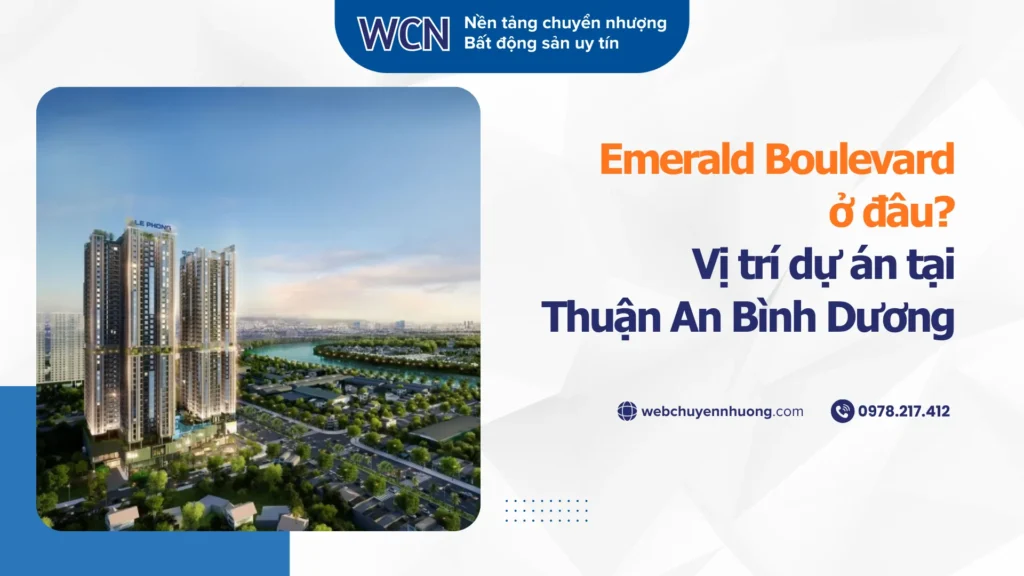 Emerald Boulevard ở đâu? Vị trí dự án tại Thuận An Bình Dương