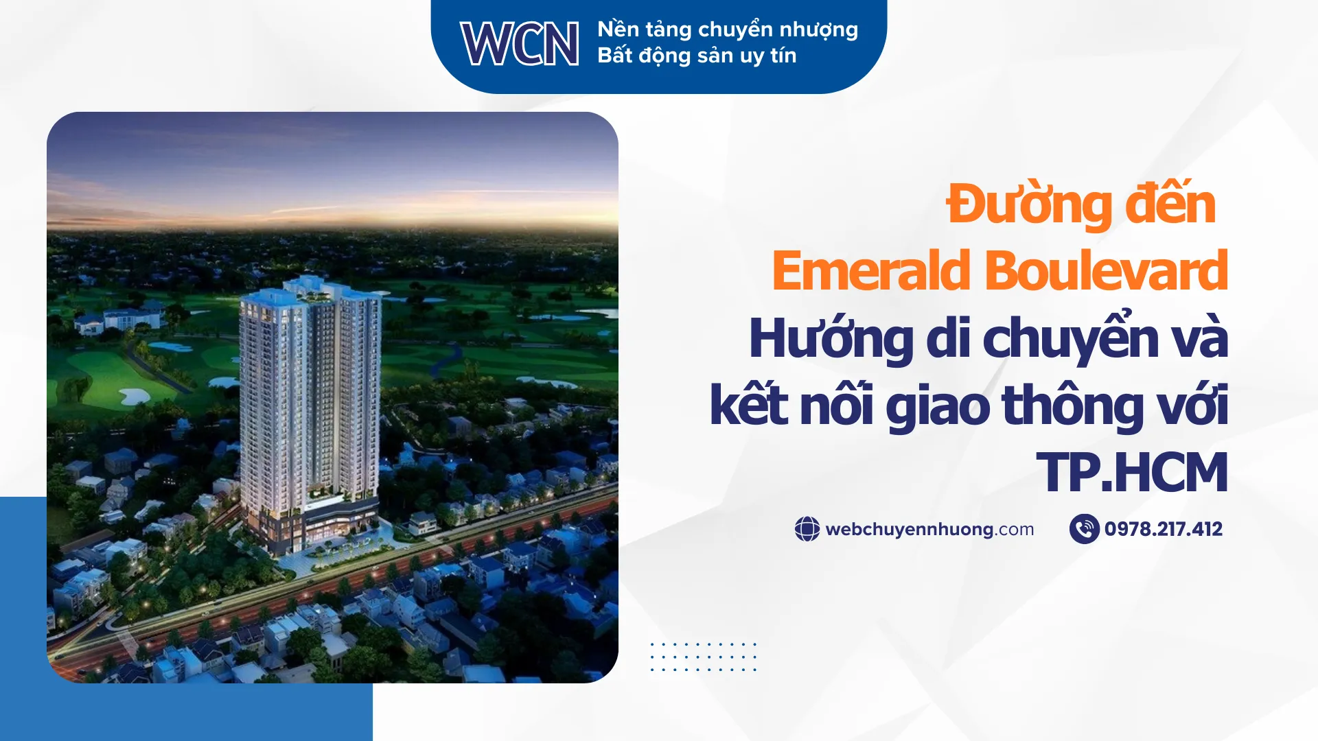 Đường đến Emerald Boulevard: Hướng di chuyển và kết nối giao thông với TP HCM