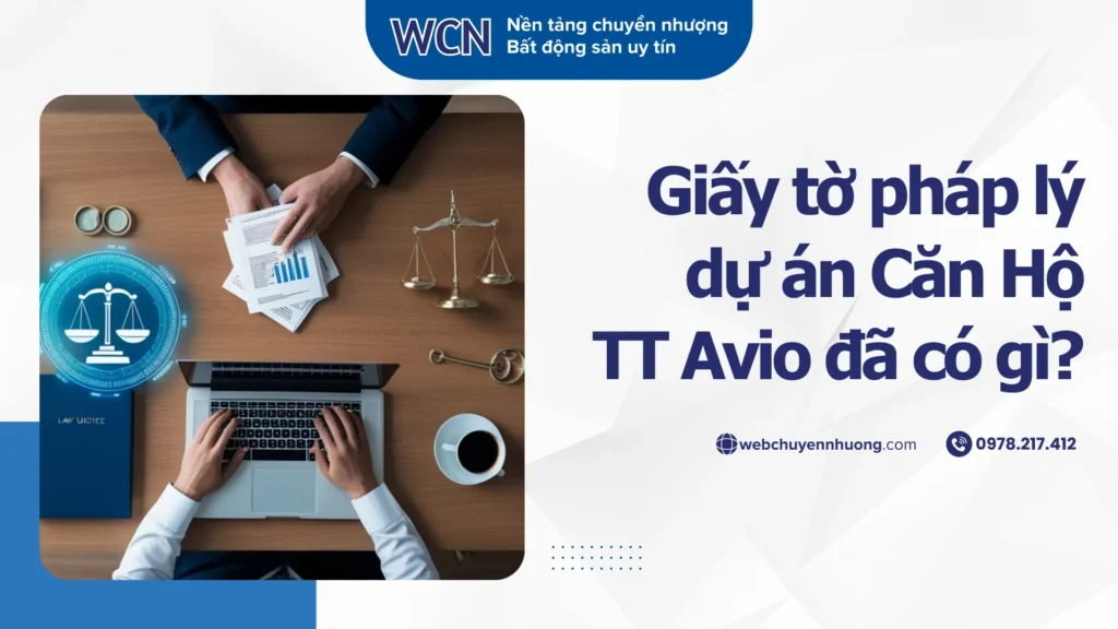 Giấy tờ pháp lý dự án Căn Hộ TT Avio đã có gì?