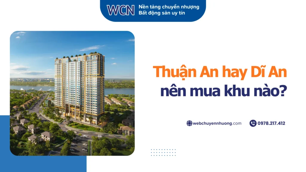 Thuận An hay Dĩ An nên mua khu nào?