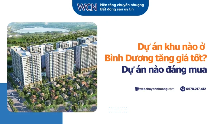 Dự án khu nào ở Bình Dương tăng giá tốt? Dự án nào đáng mua