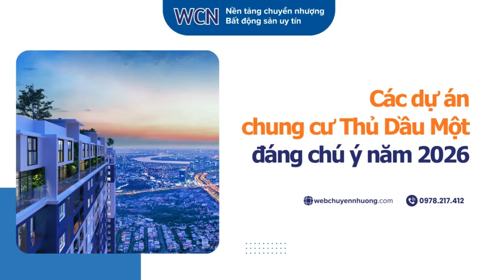 Các dự án chung cư Thủ Dầu Một đáng chú ý năm 2026