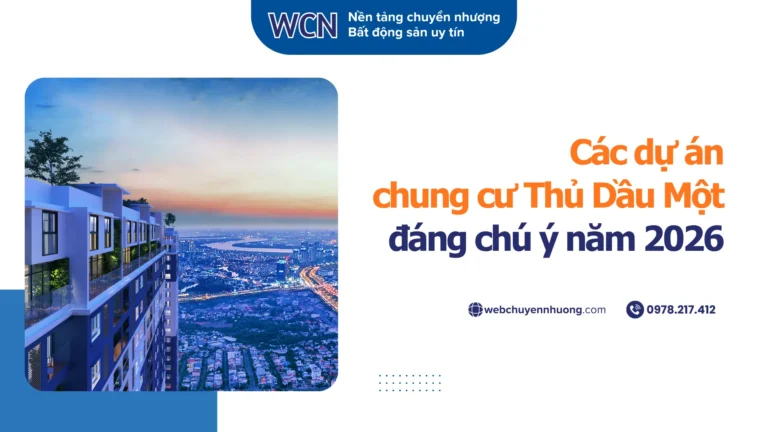 Các dự án chung cư Thủ Dầu Một đáng chú ý năm 2026