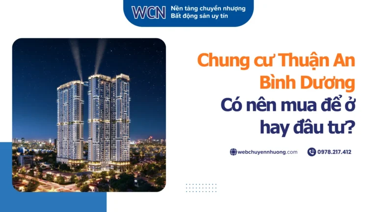 Chung cư Thuận An Bình Dương: Có nên mua để ở hay đầu tư?