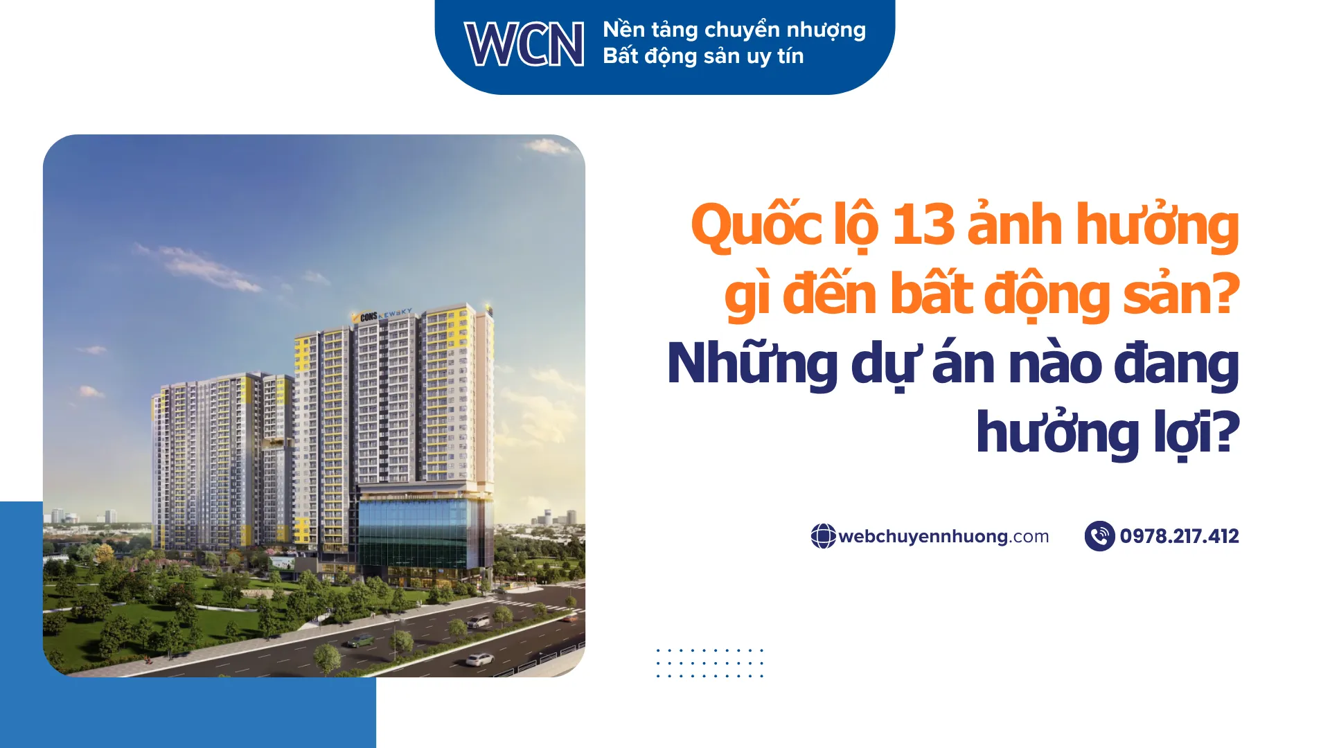 Quốc lộ 13 ảnh hưởng gì đến bất động sản? Những dự án nào đang hưởng lợi?