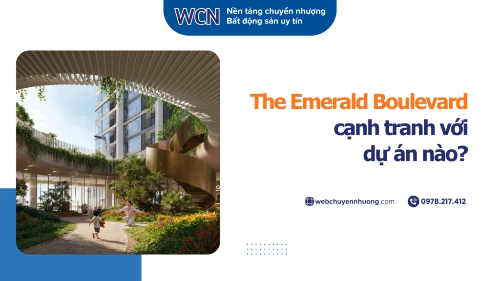 The Emerald Boulevard cạnh tranh với dự án nào?