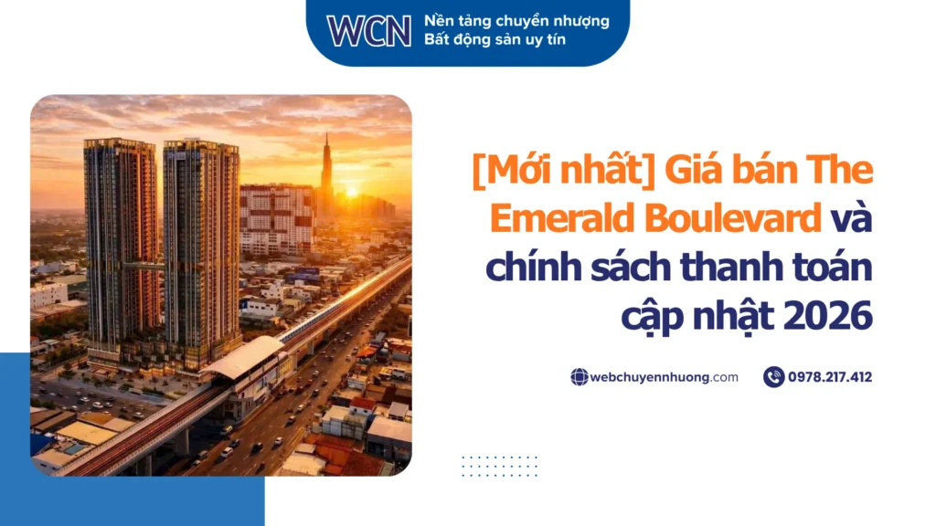 [Mới nhất] Giá bán The Emerald Boulevard và chính sách thanh toán cập nhật 2026