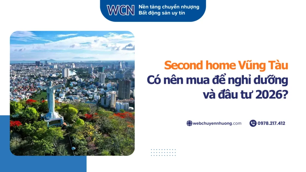 Second home Vũng Tàu: Có nên mua để nghỉ dưỡng và đầu tư 2026?
