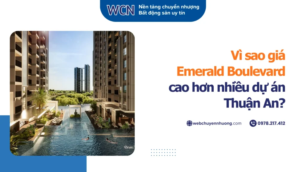 Vì sao giá Emerald Boulevard cao hơn nhiều dự án Thuận An?