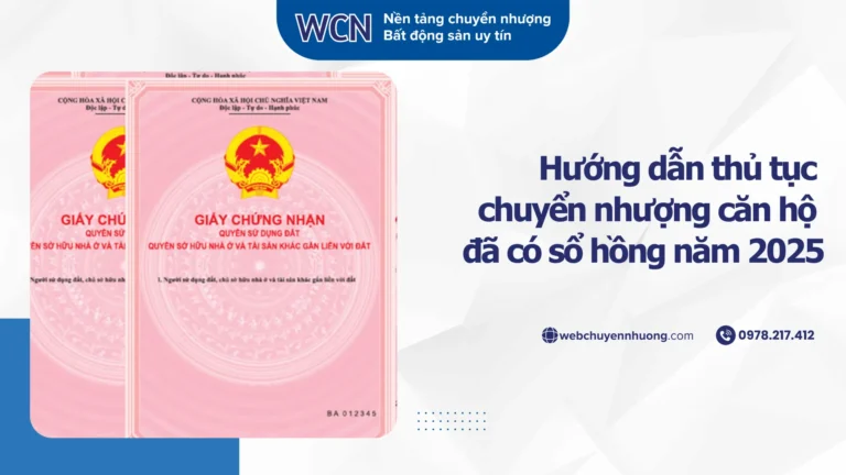 Hướng dẫn thủ tục chuyển nhượng căn hộ đã có sổ hồng năm 2025