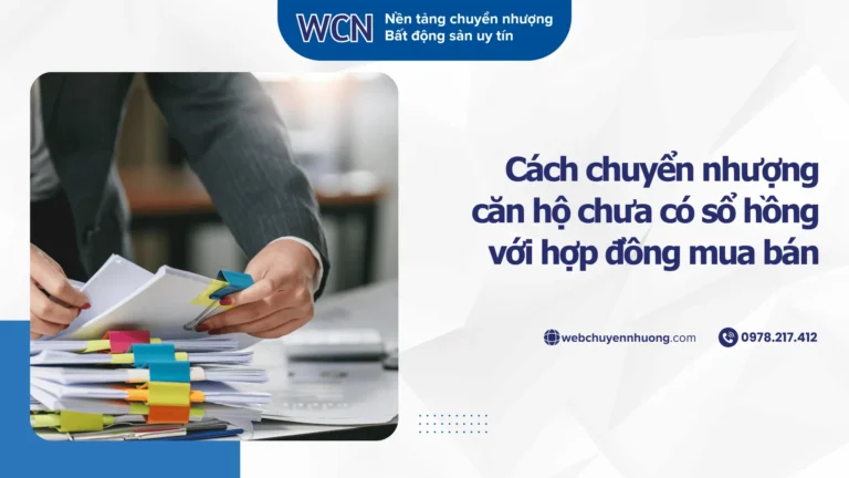 Cách chuyển nhượng căn hộ chưa có sổ hồng với hợp đồng mua bán
